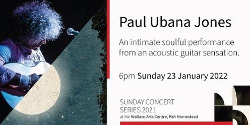 Sunday Concert Series: Paul Ubana Jones