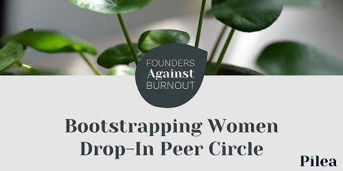 Founders Against Burnout: Bootstrapping Women Monthly Peer Circle