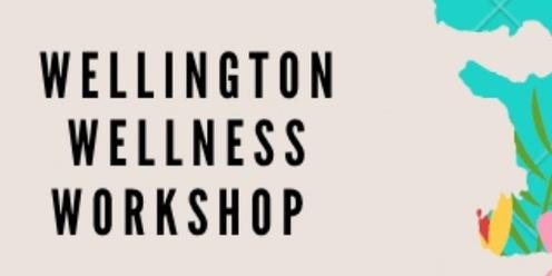 Wellington Wellness Workshop 