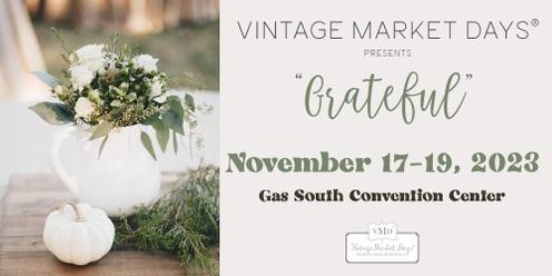 Vintage Market Days® of Greater Atlanta presents "grateful"