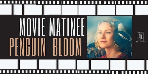 Movie Matinee - Penguin Bloom