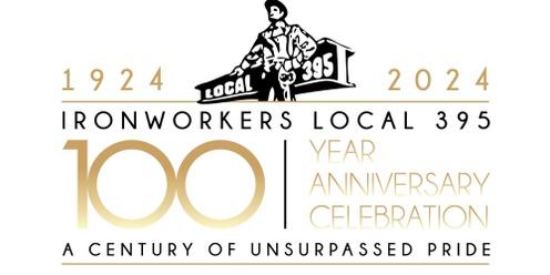 Ironworkers Local 395 100th Anniversary Celebration