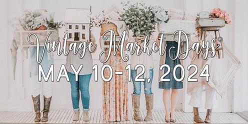 Vintage Market Days® of NC Triangle presents 'Mother's Day Weekend Event"