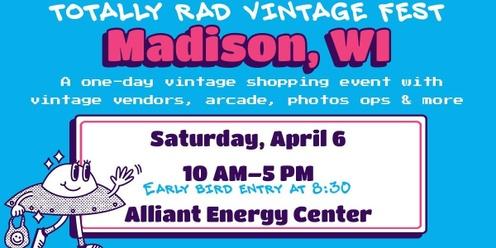 Totally Rad Vintage Fest - Madison