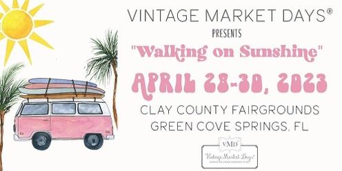 Vintage Market Days® Jacksonville - "Walking on Sunshine"