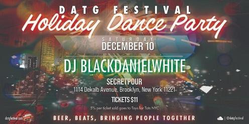 DATG FESTIVAL | HOLIDAY DANCE PARTY