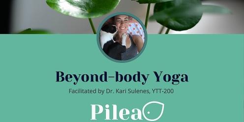 Beyond-body Yoga with Pilea