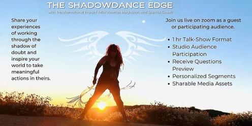 Shadowdance Edge Podcast Show